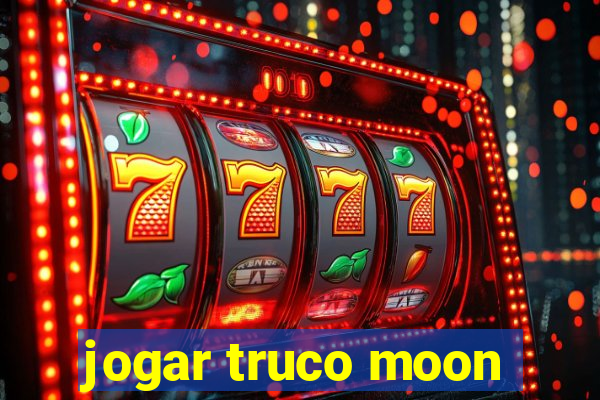 jogar truco moon